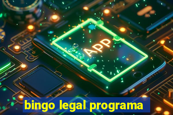 bingo legal programa